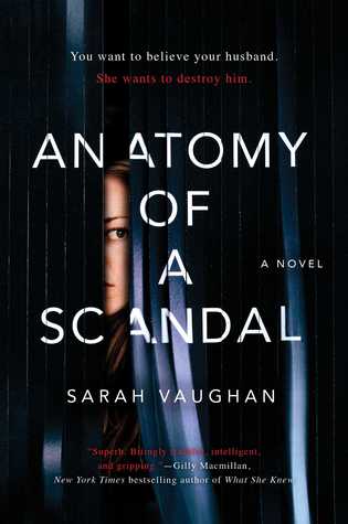 Review | Anatomy of a Scandal, Sarah Vaughan | Literary Treats